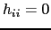 $ h_{ii}=0$