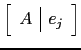 $ \left[\begin{array}{c\vert c}A &e_j \end{array}\right]$