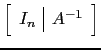 $ \left[\begin{array}{c\vert c} I_n & A^{-1}\end{array}\right]$