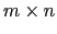 $ m\times n$