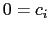 $ 0=c_i$