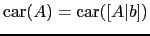 $ \mathrm{car}(A)=\mathrm{car}([A\vert b])$