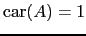 $ \mathrm{car}(A)=1$