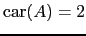$ \mathrm{car}(A)=2$