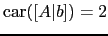 $ \mathrm{car}([A\vert b])=2$