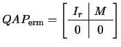 $ QAP_{\text{erm}}=\left[\begin{array}{c\vert c} I_r & M \hline 0 & 0\end{array}\right]$