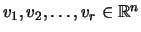 $ v_1,v_2, \dots, v_r\in {\mathbb{R}}^n$