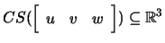 $ CS(\left[\begin{array}{ccc} u & v & w\end{array}\right])\subseteq{\mathbb{R}}^3$