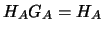 $ H_A G_A=H_A$