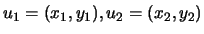 $ u_1=(x_1,y_1),u_2=(x_2,y_2)$