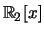 $ {\mathbb{R}}_2[x]$
