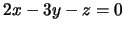 $ 2x-3y-z=0$