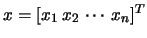 $ x=[x_1   x_2   \cdots   x_n]^T$
